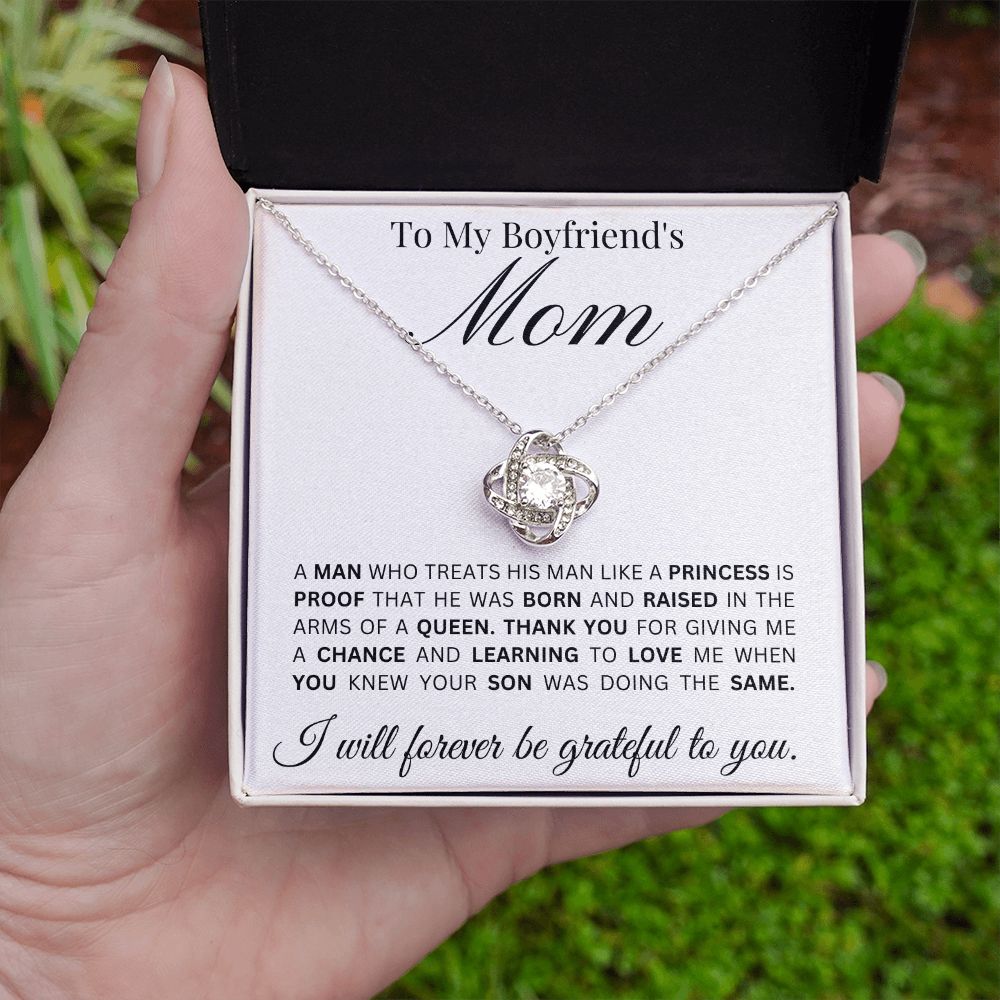 To My Boyfriend's Mom - Grateful - Love Knot